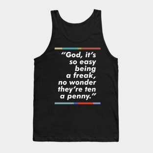 Peep Show / Freak / Typography Fan Art Quote Tank Top